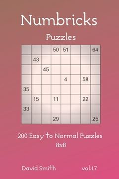 portada Numbricks Puzzles - 200 Easy to Normal Puzzles 8x8 vol.17 (en Inglés)