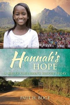 portada Hannah's Hope: A Mully Children's Rescue Story (en Inglés)