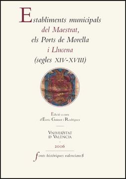 portada Establiments municipals del Maestrat, els Ports de Morella i Llucena (segles XIV-XVIII)