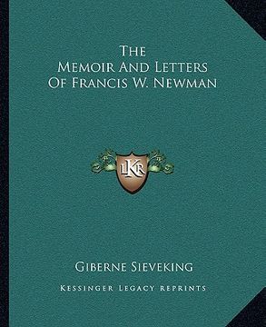 portada the memoir and letters of francis w. newman (en Inglés)