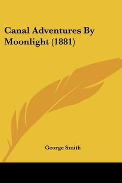 portada canal adventures by moonlight (1881) (en Inglés)