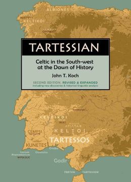 portada Tartessian: Celtic in the South-West at the Dawn of History (Celtic Studies Publications) 