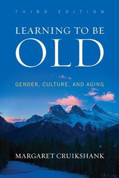 portada learning to be old: gender, culture, and aging (en Inglés)