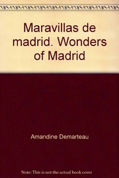 portada Maravillas de Madrid. Wonders of Madrid (in Español, Inglés)