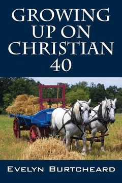portada Growing Up On Christian 40 (en Inglés)