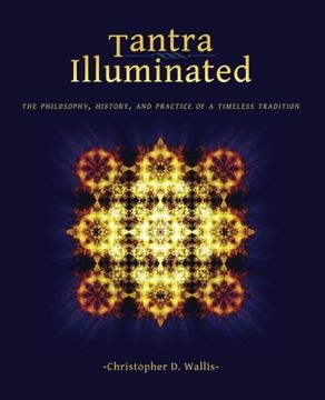 portada Tantra Illuminated: The Philosophy, History, and Practice of a Timeless Tradition
