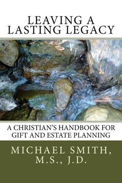 portada Leaving a Lasting Legacy: A Christian's Handbook for Gift and Estate Planning