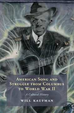 portada American Song and Struggle from Columbus to World War 2: A Cultural History (en Inglés)
