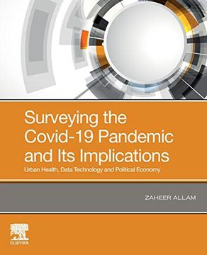 portada Surveying the Covid-19 Pandemic and its Implications: Urban Health, Data Technology and Political Economy (en Inglés)
