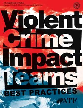 portada Violent Crimes Impact Teams Best Practices (en Inglés)