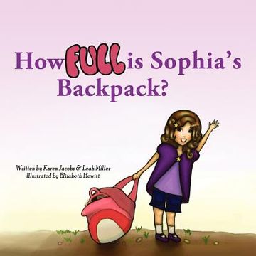 portada how full is sophia's backpack? (en Inglés)