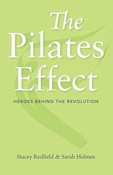 portada The Pilates Effect: Heroes Behind the Revolution (en Inglés)