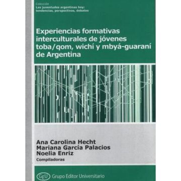 portada Experiencias Formativas Interculturales de Jovenes Toba/Qom Wichi y Mbya-Guarani de Argentina