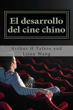 portada El desarrollo del cine chino: BONUS! Comprar este libro y obtener un libre Movie Coleccionables Catalogo! * (in Spanish)