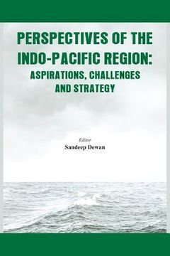 portada Perspectives of the Indo-Pacific Region: Aspirations, Challenges and Strategy (en Inglés)