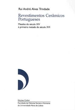 portada Revestimentos Cerâmicos Portugueses - Meados do século XIV à primeira metade do