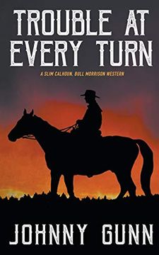 portada Trouble at Every Turn (3) (Slim Calhoun, Bull Morrison Western) (en Inglés)