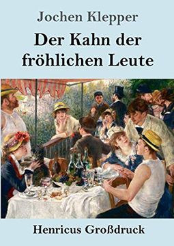 portada Der Kahn der Fröhlichen Leute (Großdruck): Roman (in German)