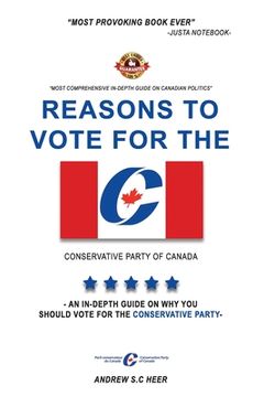 portada Reasons to vote for the CONSERVATIVE PARTY of Canada: An in-depth guide on why you should vote for the conservative party in Canada