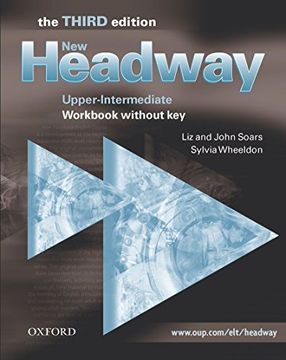 portada New Headway: Upper-Intermediate Third Edition: Workbook (Without Key)Workbook (Without Key) Upper-Intermediate Level (Headway Elt) (en Inglés)