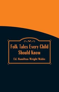 portada Folk Tales Every Child Should Know (in English)