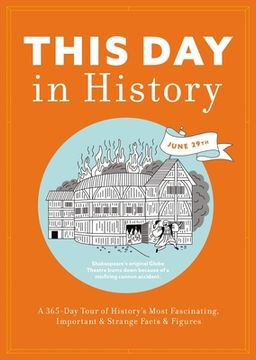 portada This day in History: A 365-Day Tour of History'S Most Fascinating, Important & Strange Facts & Figures (in English)