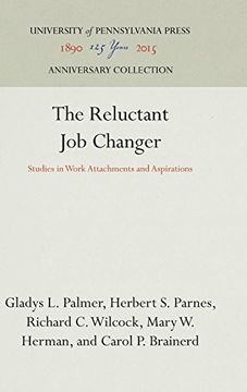 portada The Reluctant job Changer: Studies in Work Attachments and Aspirations (en Inglés)