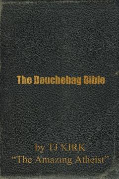 portada The Douchebag Bible (en Inglés)