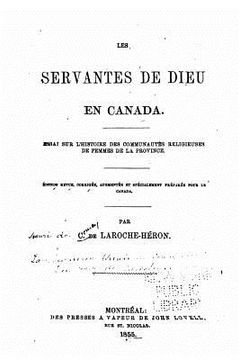 portada Les Servantes de Dieu En Canada, Essai Sur l'Histoire Des Communautés Religieuses de Femmes de la Province (in French)