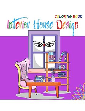 portada Interior House Design Coloring Book: An Adult Coloring Book With Inspirational Home Design (in English)