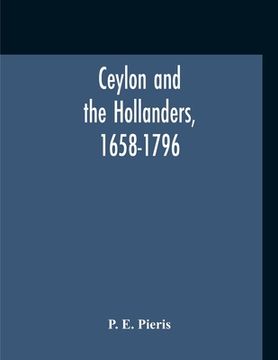 portada Ceylon And The Hollanders, 1658-1796 (en Inglés)