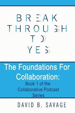 portada The Foundations for Collaboration (en Inglés)