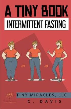 portada A Tiny Book: Intermittent Fasting (en Inglés)