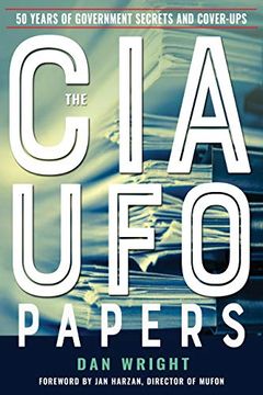 portada The cia ufo Papers: 50 Years of Government Secrets and Cover-Ups (Mufon) (en Inglés)