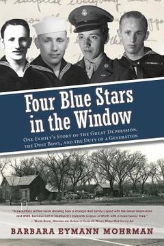 portada Four Blue Stars in the Window: One Family's Story of the Great Depression, the Dust Bowl, and the Duty of a Generation (en Inglés)