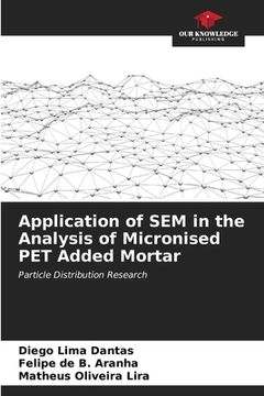 portada Application of SEM in the Analysis of Micronised PET Added Mortar (in English)
