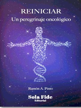 portada Reiniciar, Un Peregrinaje Oncológico