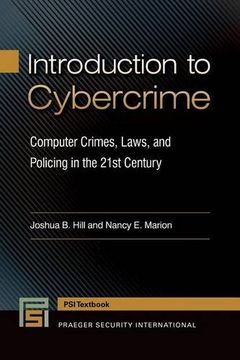 portada Introduction to Cybercrime: Computer Crimes, Laws, and Policing in the 21st Century (Praeger Security International)