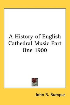 portada a history of english cathedral music part one 1900 (en Inglés)