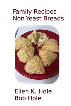 portada Family Recipes: Non-Yeast Breads (in English)