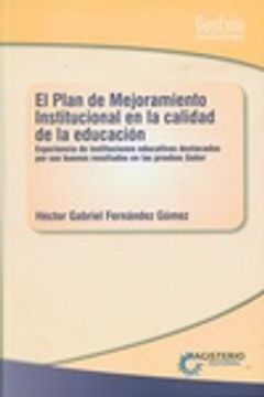 portada El Plan De Mejoramiento Institucional, Experiencias De Instituciones Educativas Destacadas Por Sus Buenos Resultados En Las Pruebas Saber