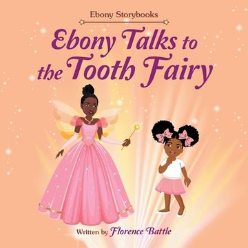 portada Ebony Talks to the Tooth Fairy (en Inglés)