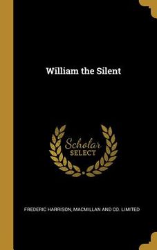 portada William the Silent (en Inglés)