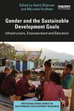 portada Gender and the Sustainable Development Goals: Infrastructure, Empowerment and Education (Routledge 