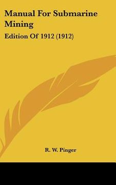 portada manual for submarine mining: edition of 1912 (1912) (en Inglés)