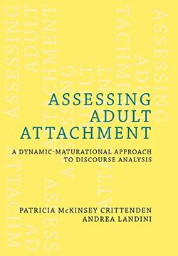 portada Assessing Adult Attachment: A Dynamic-Maturational Approach to Discourse Analysis (a Norton Professional Book) (en Inglés)