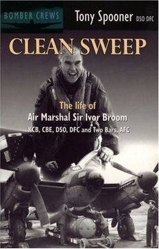 portada Clean Sweep: The Life of Air Marshal Sir Ivor Broom (Bomber crews)