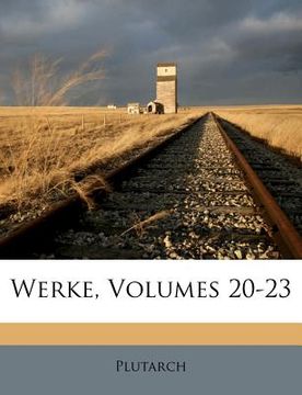 portada Werke, Volumes 20-23 (en Alemán)