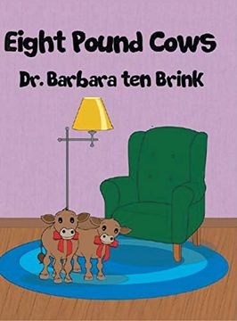 portada Eight Pound Cows (en Inglés)