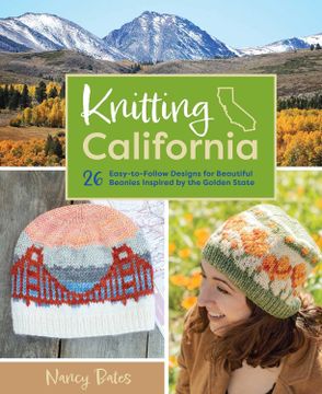 portada Knitting California: 26 Easy-To-Follow Designs for Beautiful Beanies Inspired by the Golden State (in English)